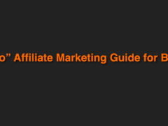 A How to Affiliate Marketing Guide for Beginners 2018 A How to Affiliate Marketing Guide for Beginners 2018