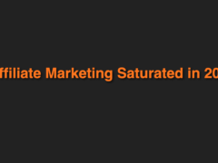 Is Affiliate Marketing Saturated in 2018? Is Affiliate Marketing Saturated in 2018?