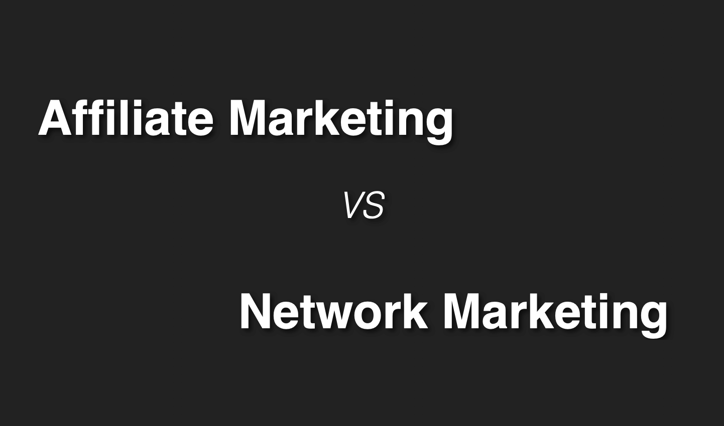 network marketing vs affiliate marketing