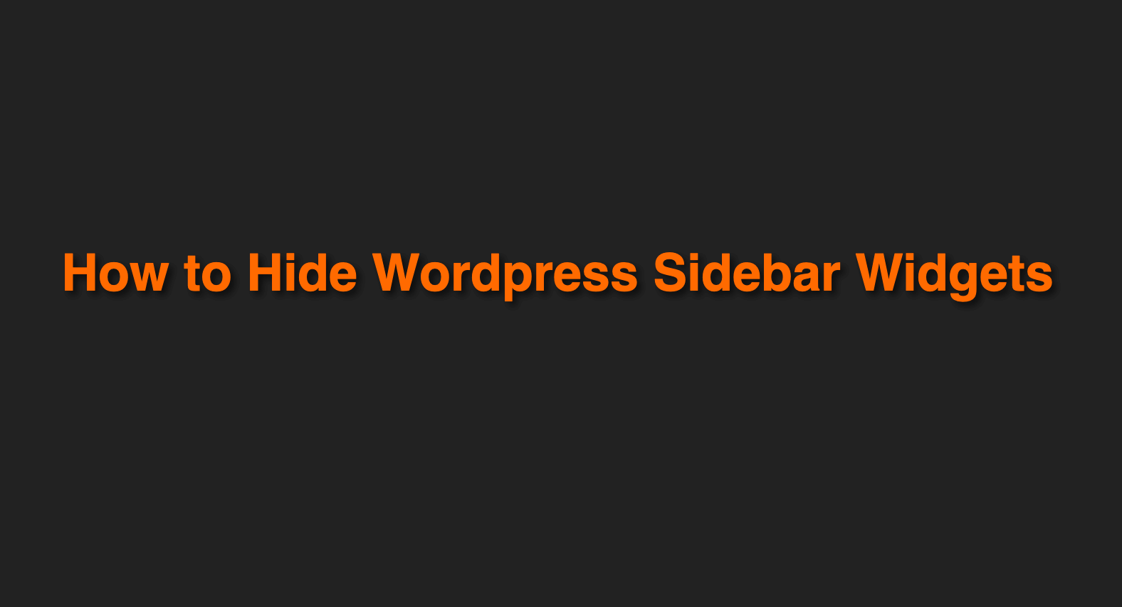 Hide WordPress Sidebar Widgets
