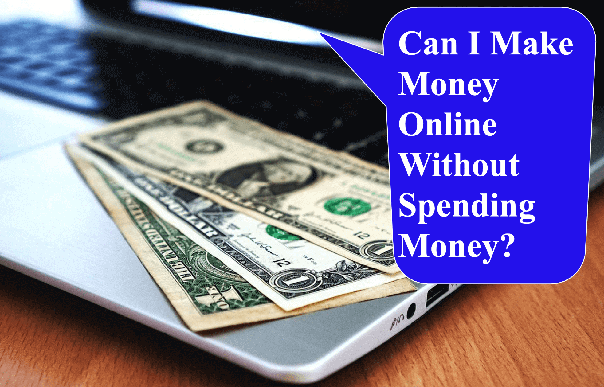 how do i make money online without spending money