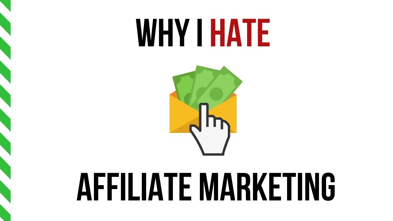 hate affiliate marketing